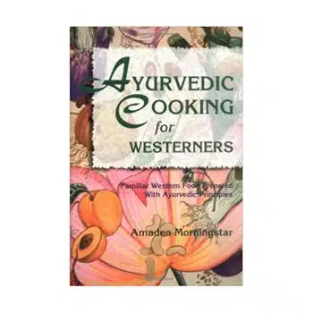 ayurvedic-cooking-westerners-morningstar